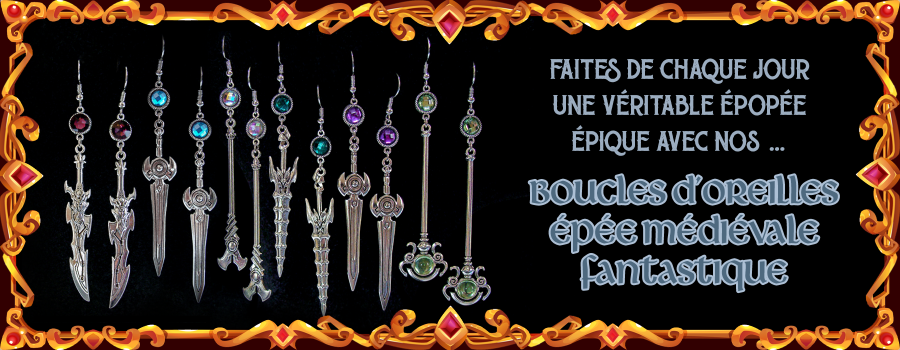 Notre collection de Boucles d'Oreilles épée médiévale fantastique, pour faire de chaque jour une aventure épique ! 